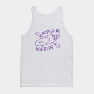 Rather Be Paddlin' Kayaking Kayaker Tank Top